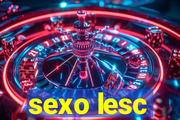 sexo lesc